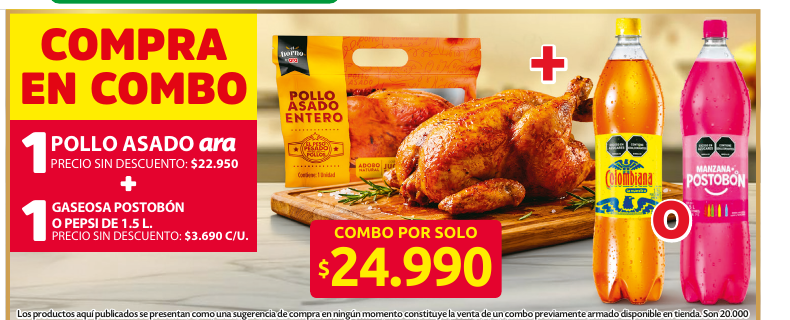 Recorte del folleto: COMBO 1 POLLO ASADO ara + 1 GASEOSA POSTOBÓN O PEPSI DE 1.5 L.
